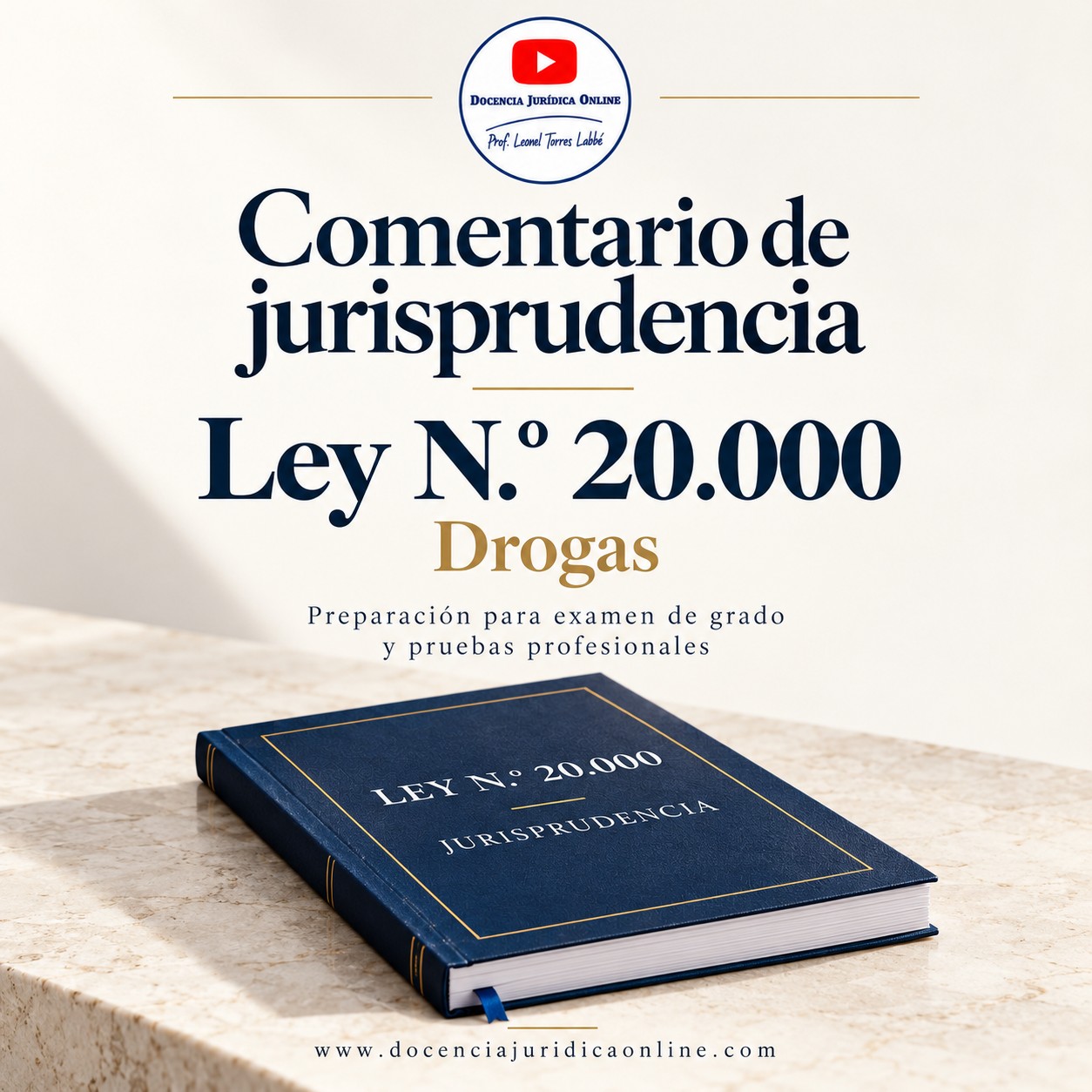 Comentario de jurisprudencia N° 9: Ley N° 20.000, drogas, preparación para examen de grado y pruebas profesionales
